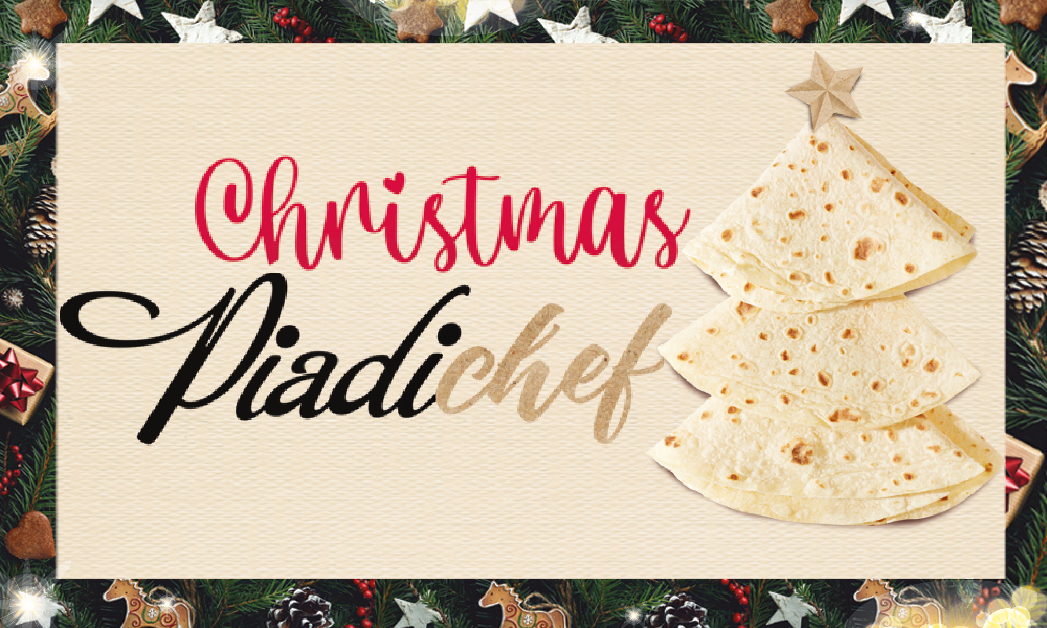 Christmas Piadichef
