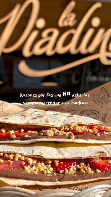 A nadie le apetece merendar una Piadina de Nutella, fresas y cacahuete… 🥴